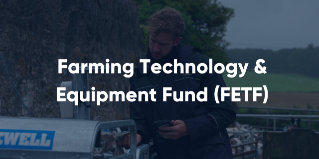Farming Technology & Equipment Fund (FETF)